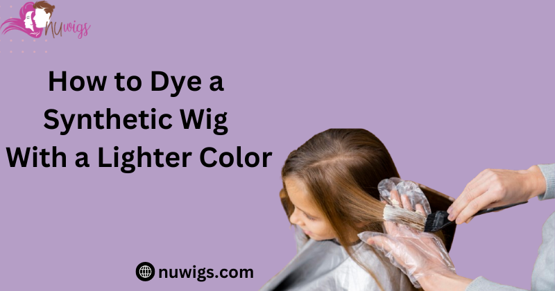 How to Dye a Synthetic Wig With a Lighter Color